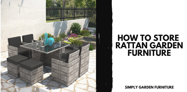 How To Store Rattan Garden Furniture (Updated)